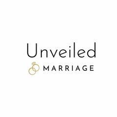Unveiled Marriage