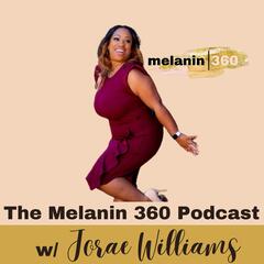 Step Into My Boudoir - The Melanin 360 Podcast
