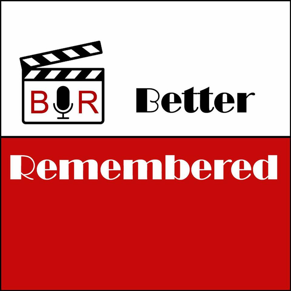 Better Remembered