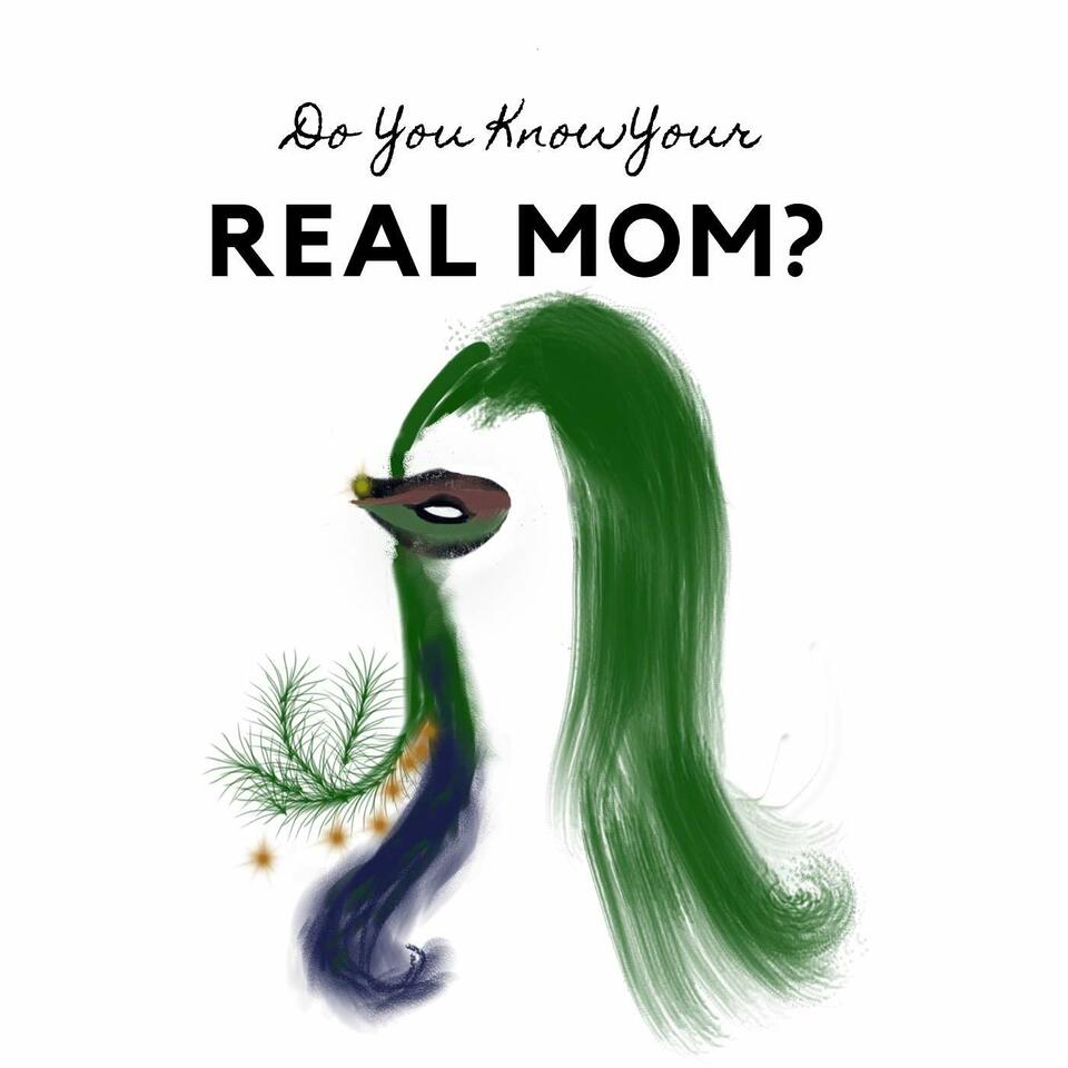 Do You Know Your Real Mom?