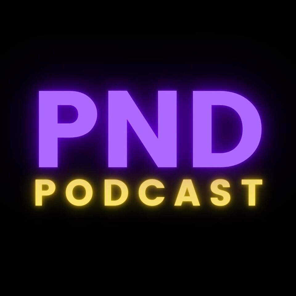 PND Podcast