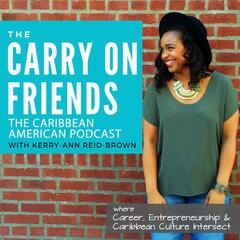 Getting Started in Cryptocurrency with Corey Stedman - Carry On Friends: The Caribbean American Experience