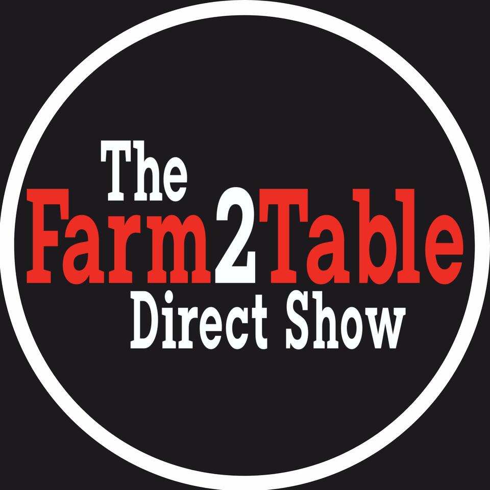 The Farm2Table Direct Show