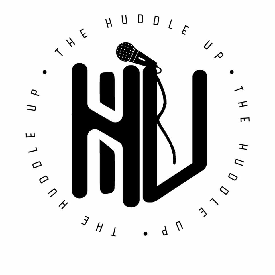 The Huddle Up Podcast