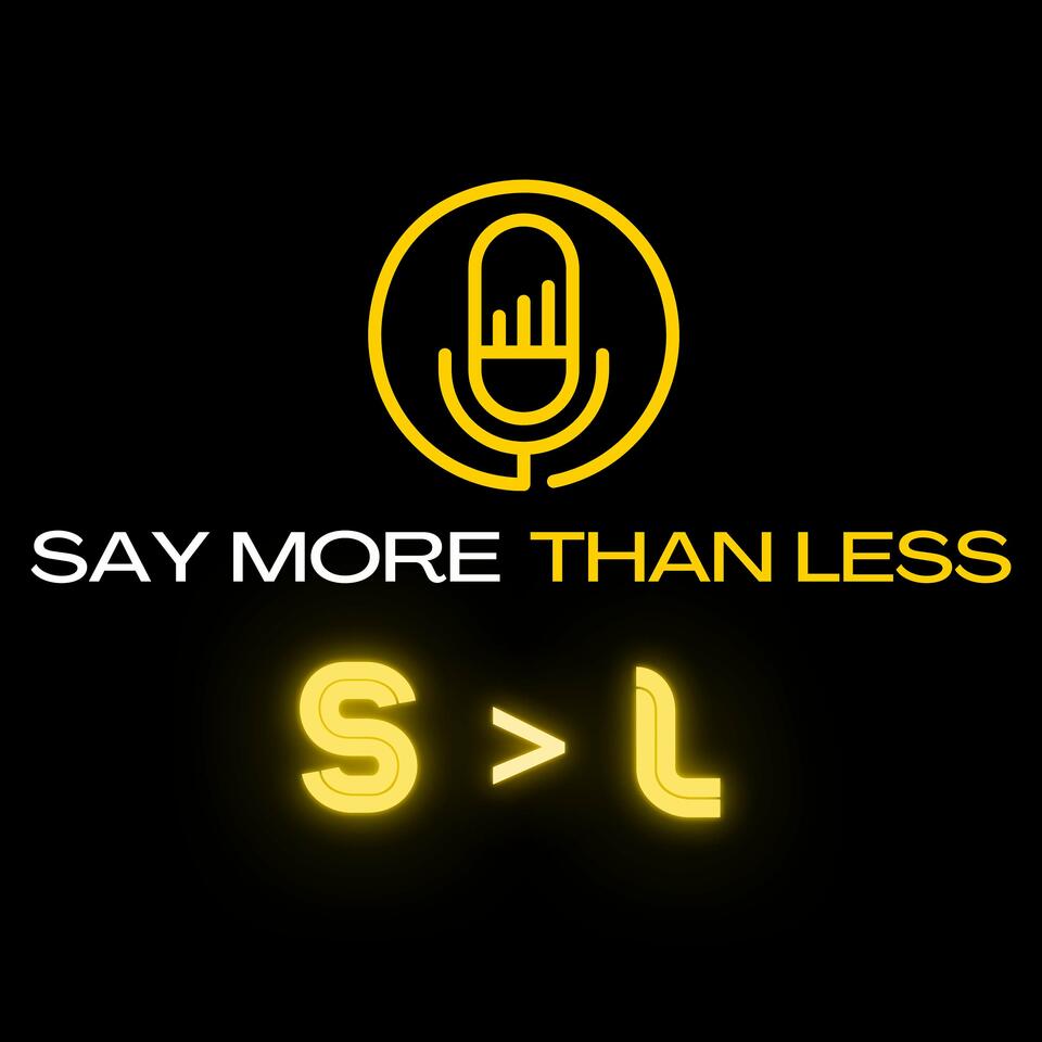 Say More Than Less