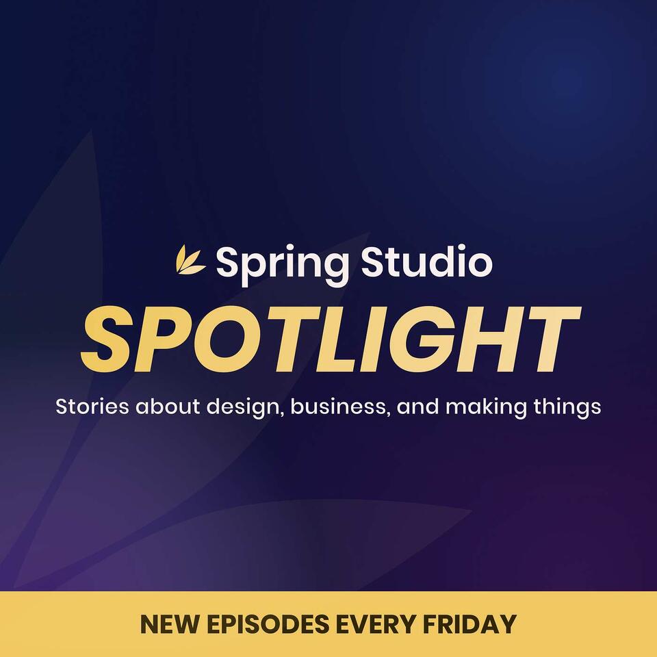 Spring Studio Spotlight Podcast