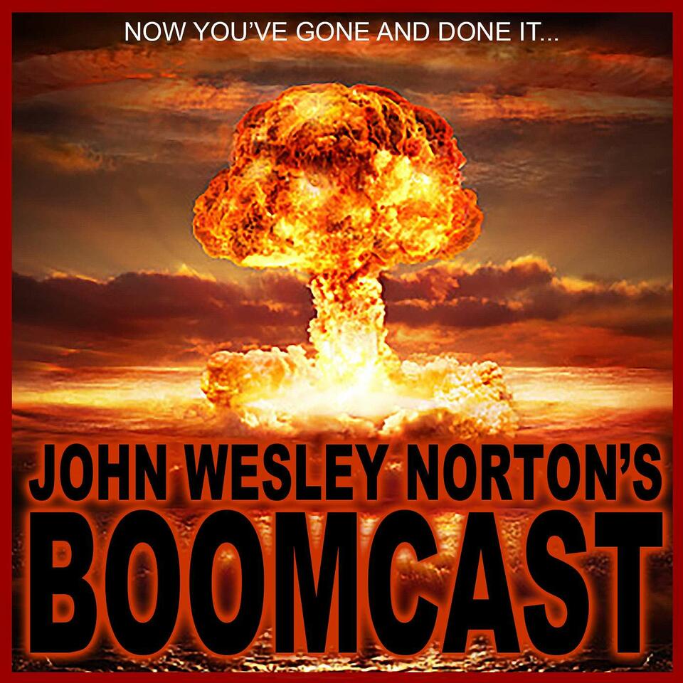John Wesley Norton's BOOMCAST