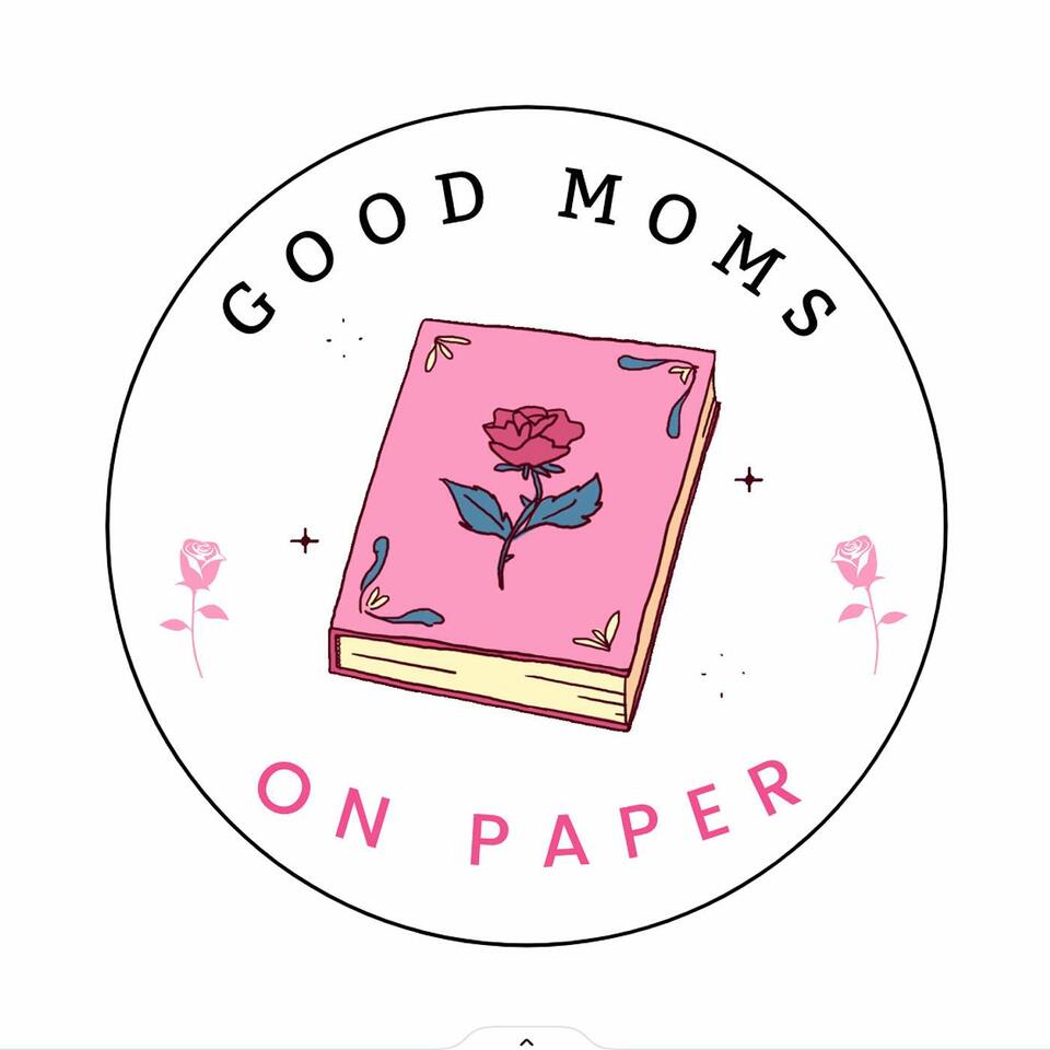 Good Moms on Paper