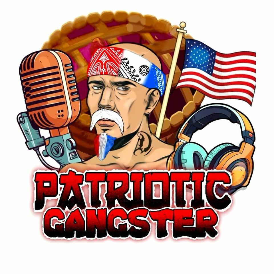 PATRIOTIC GANGSTER