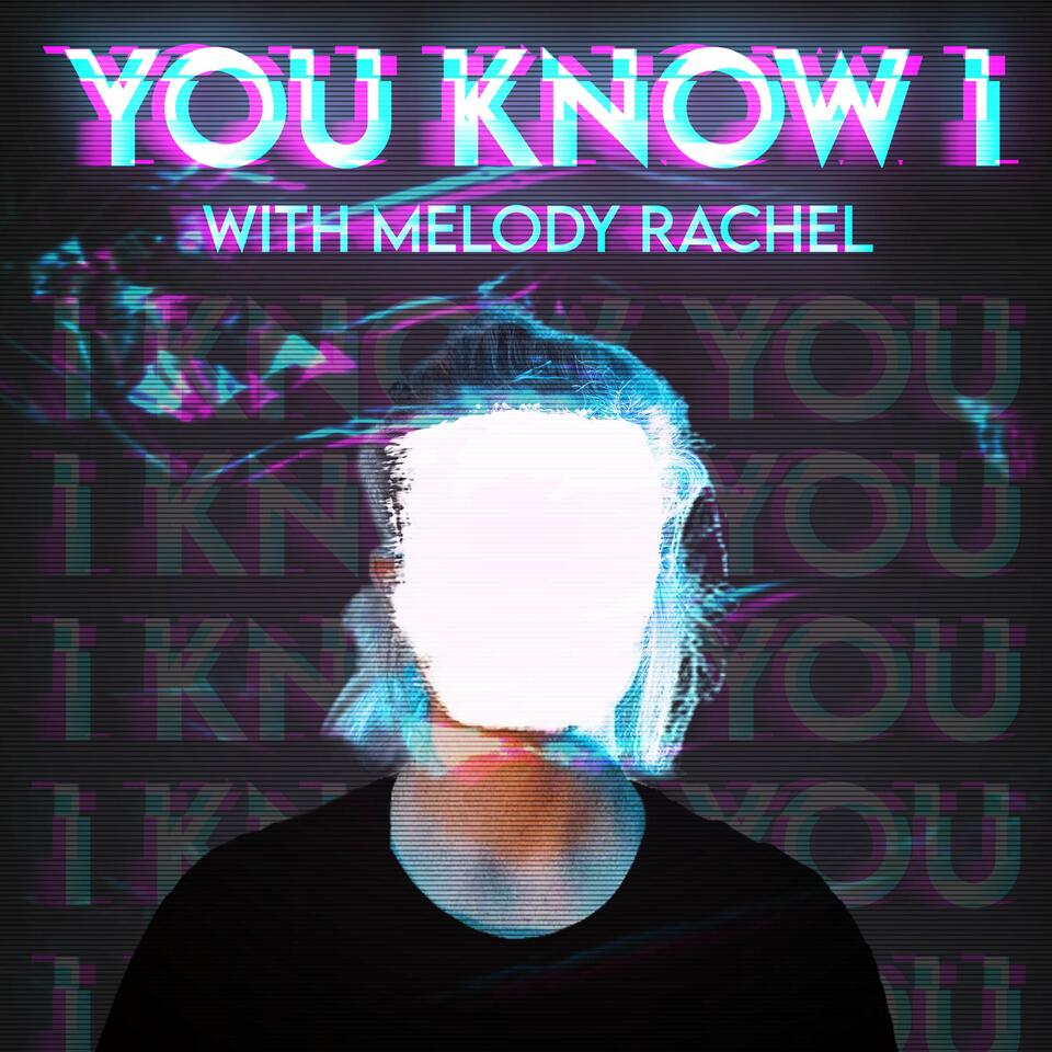 You Know I