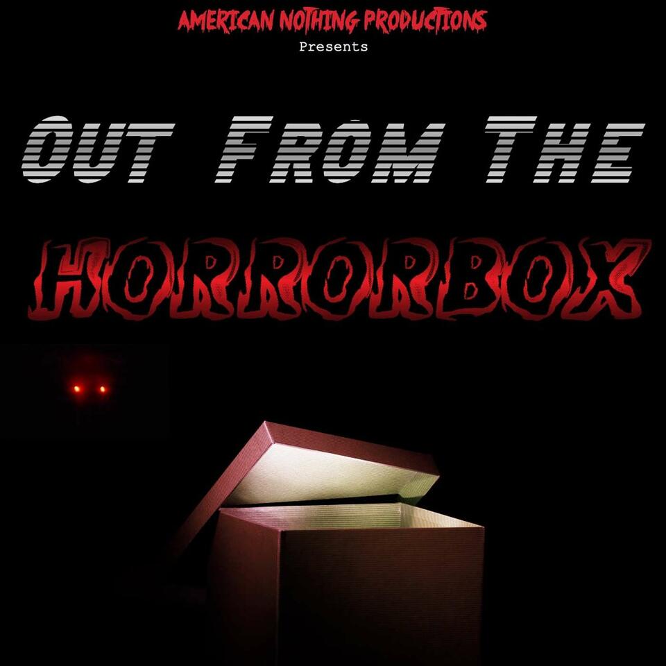Out From the Horrorbox Podcast