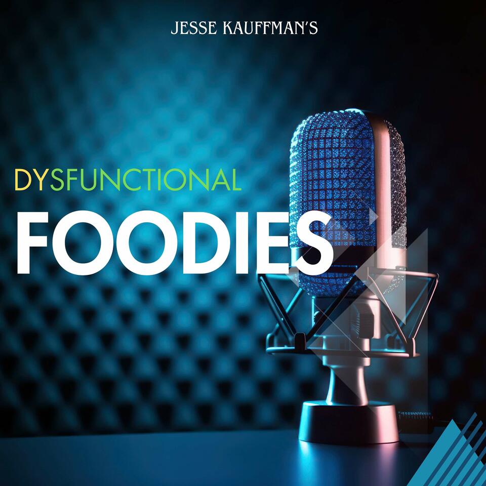 Dysfunctional Foodies