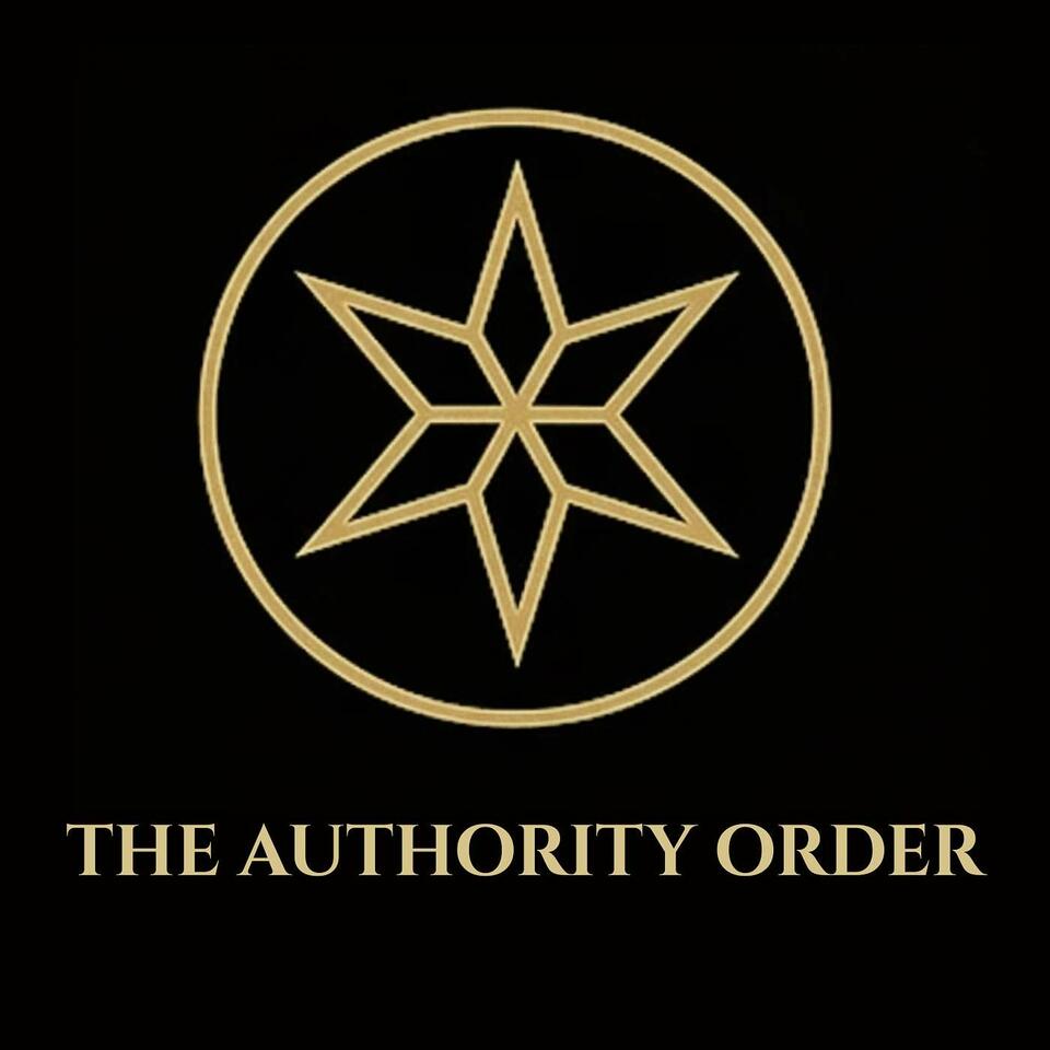 The Authority Order Podcast