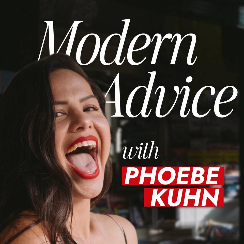 Modern Advice Podcast