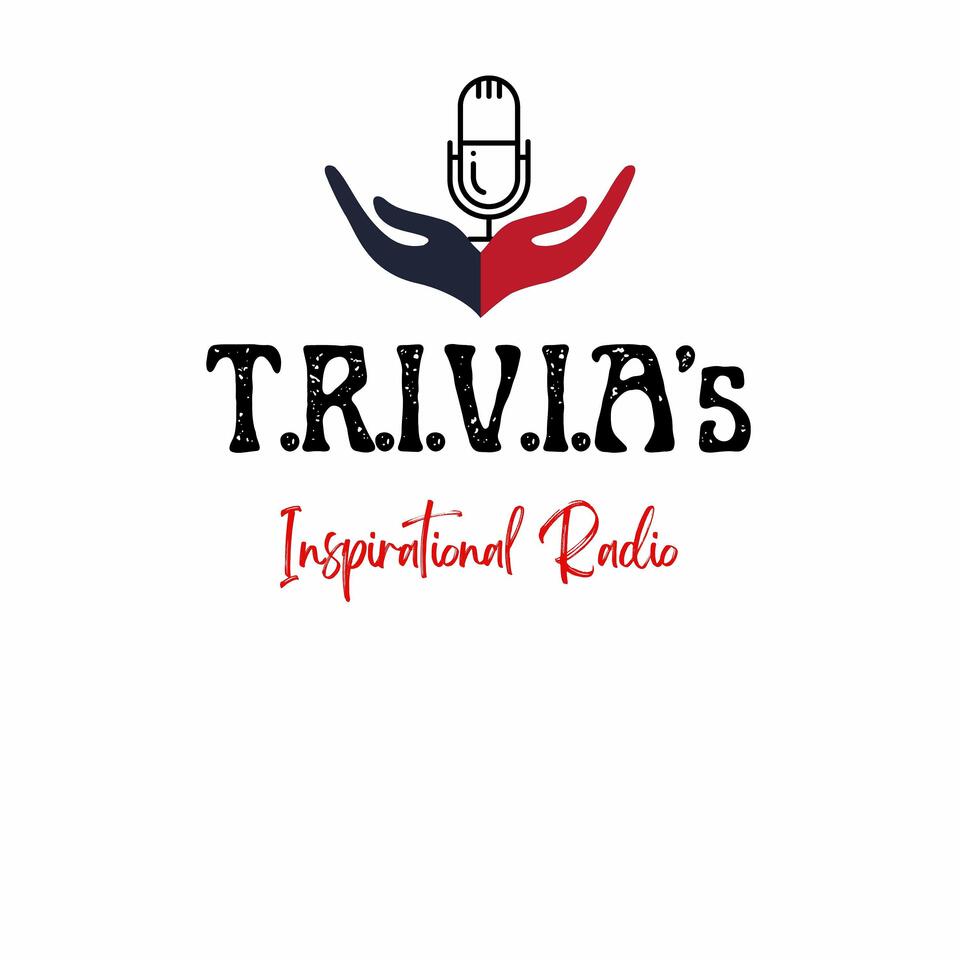 T.R.I.V.I.A's Inspirational Radio Broadcast Network