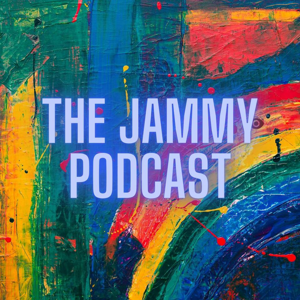 The Jammy Podcast