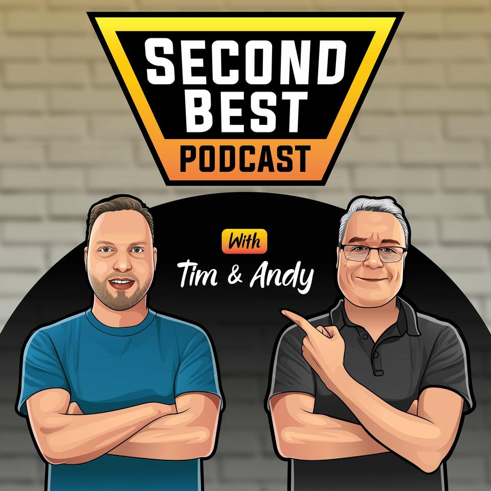 Second Best Podcast