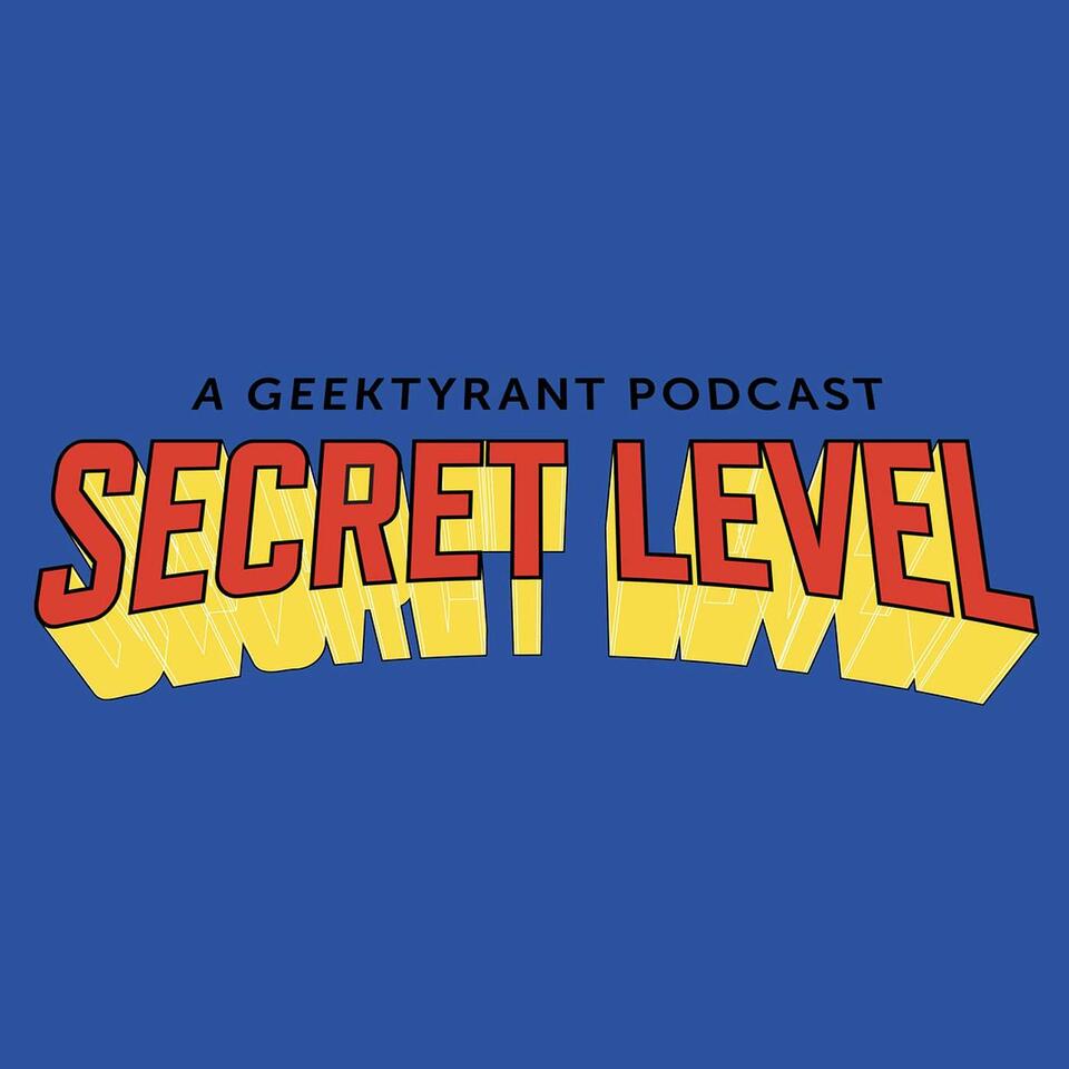 Secret Level: A GeekTyrant Podcast