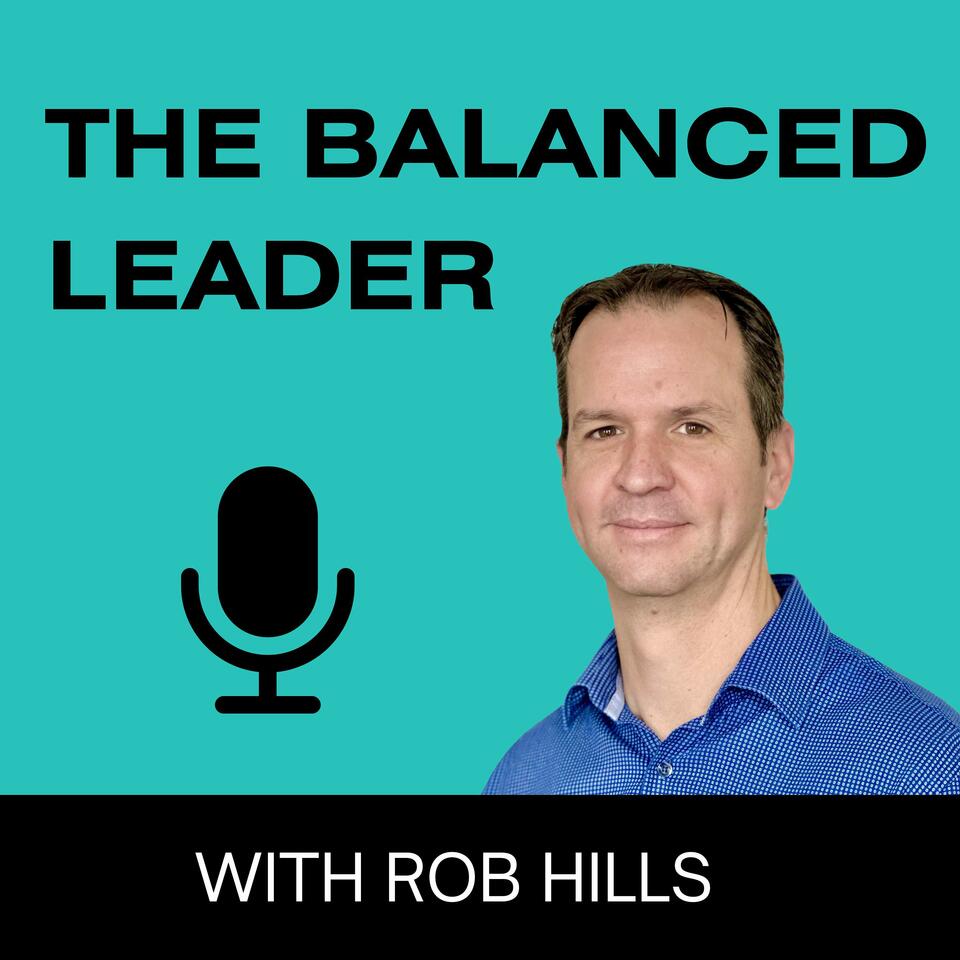 The Balanced Leader Podcast