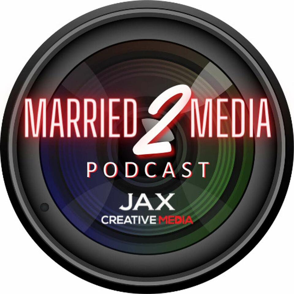 MARRIED 2 MEDIA PODCAST