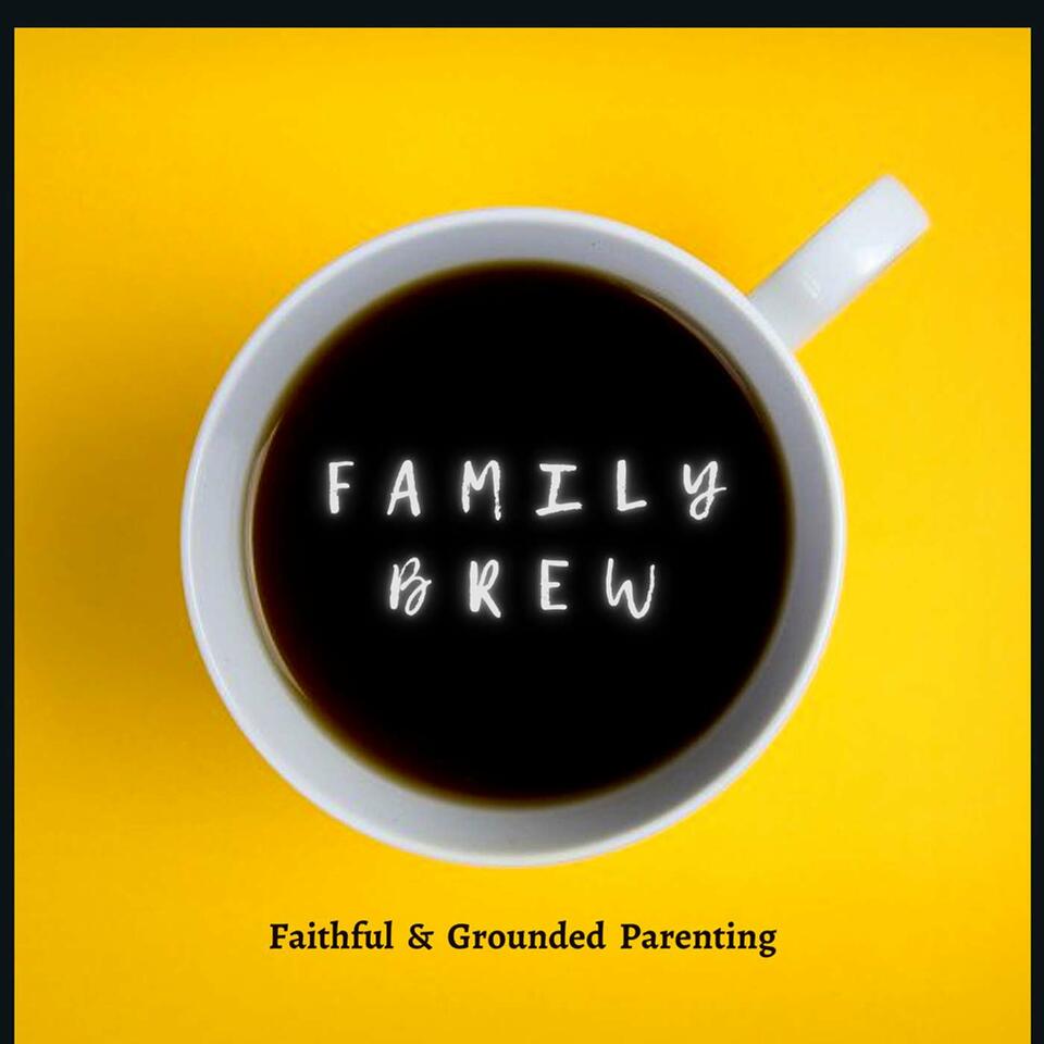 Family Brew Podcast