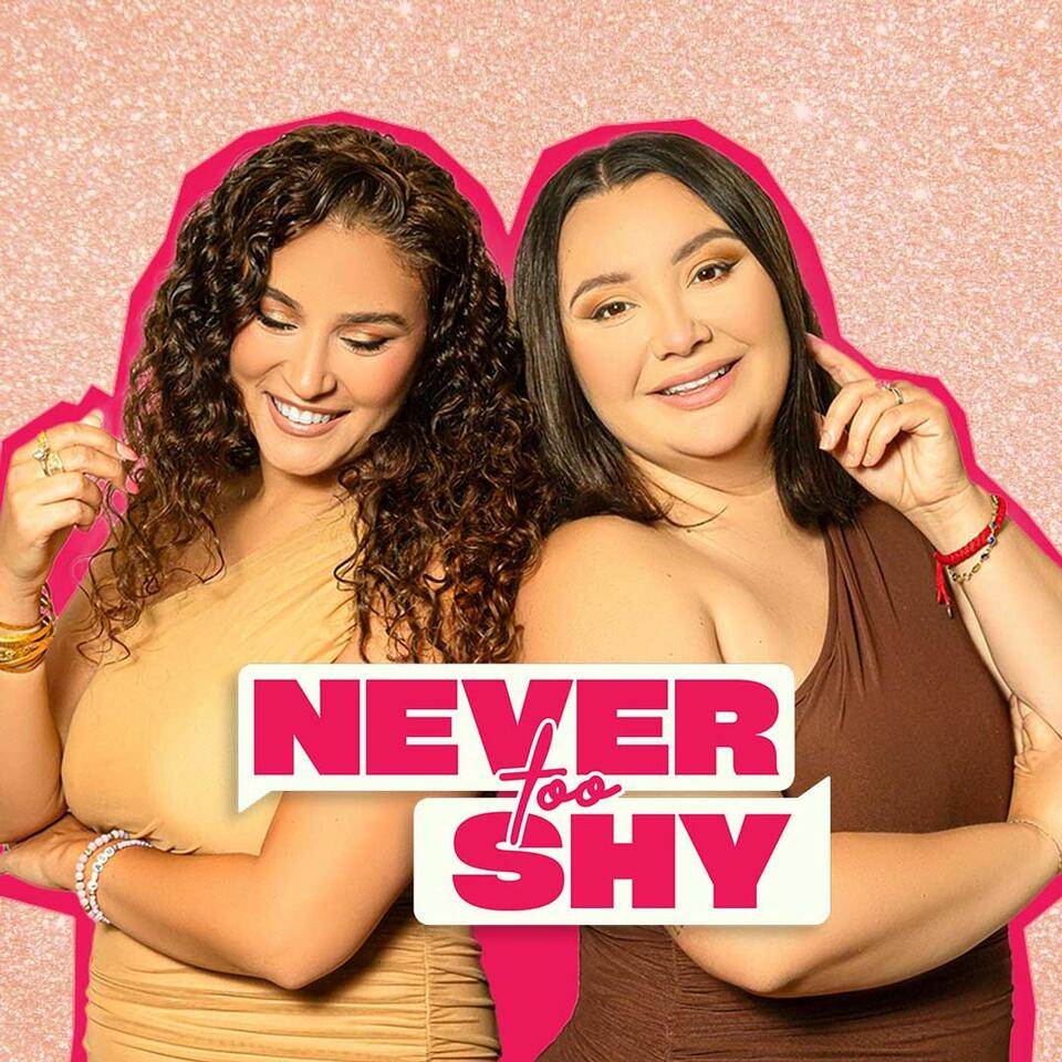 Never Too Shy