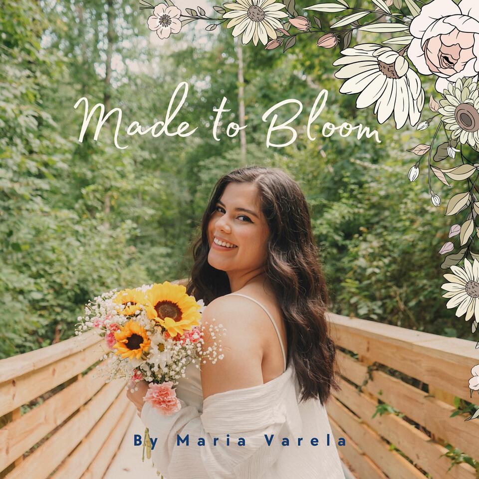Made to Bloom