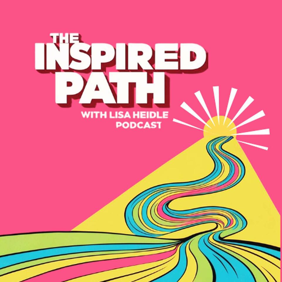 The Inspired Path with Lisa Heidle