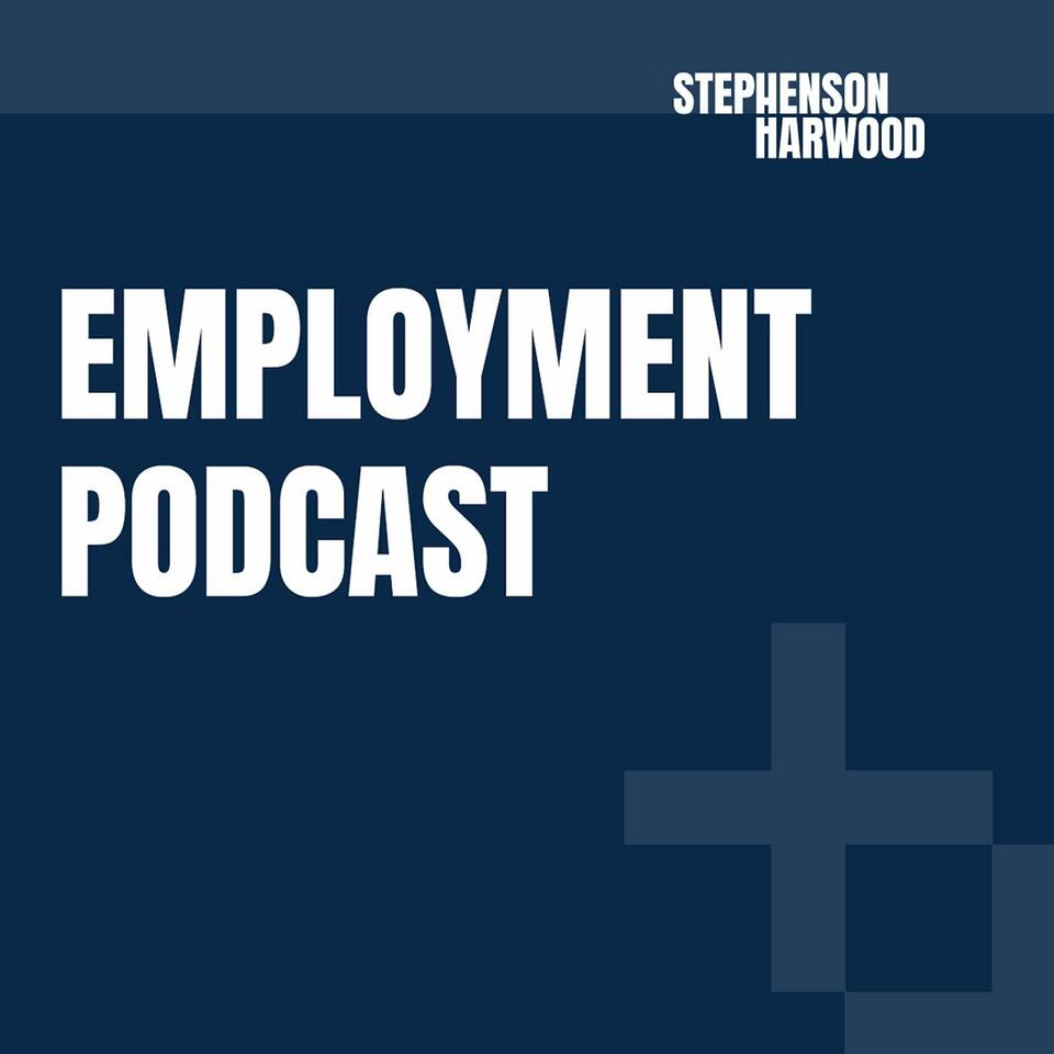 Stephenson Harwood employment podcast