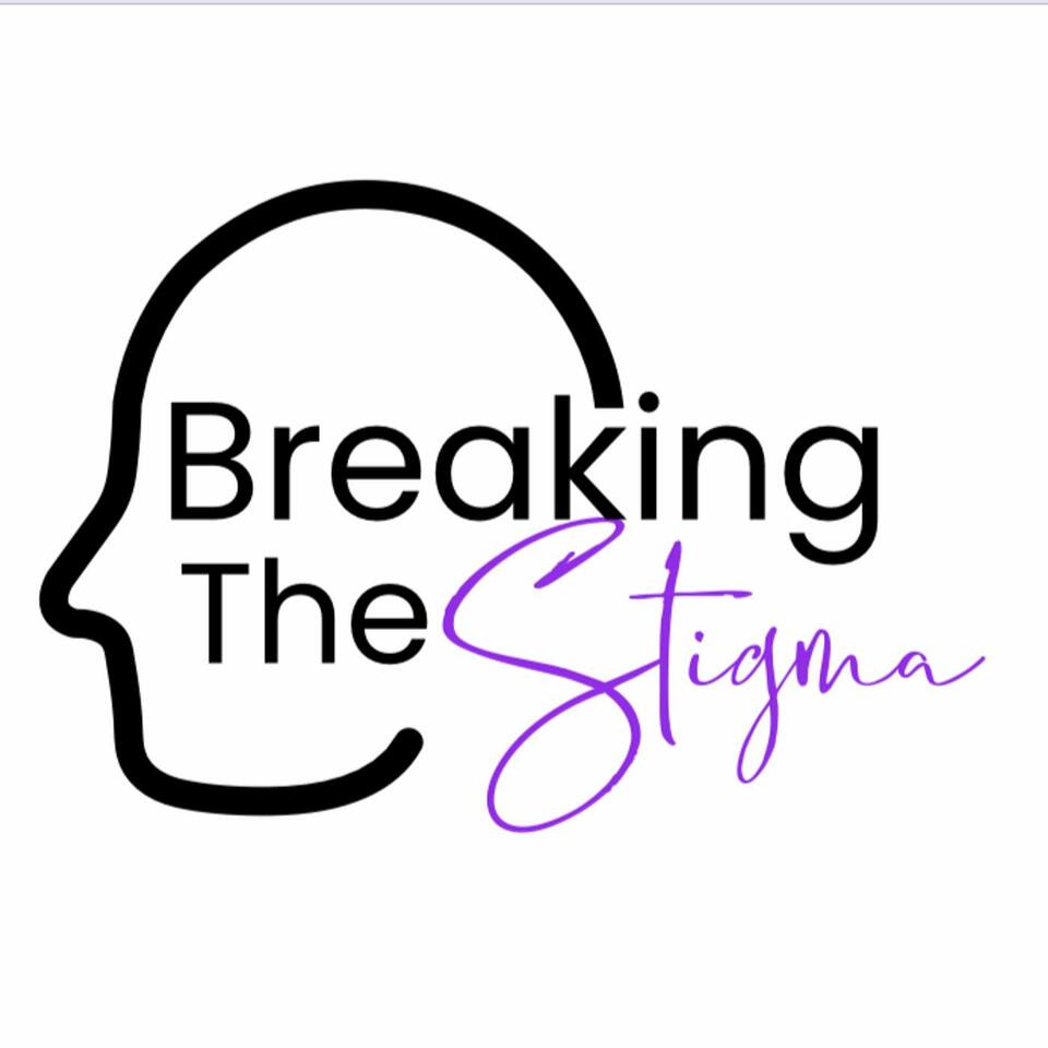Breaking The Stigma