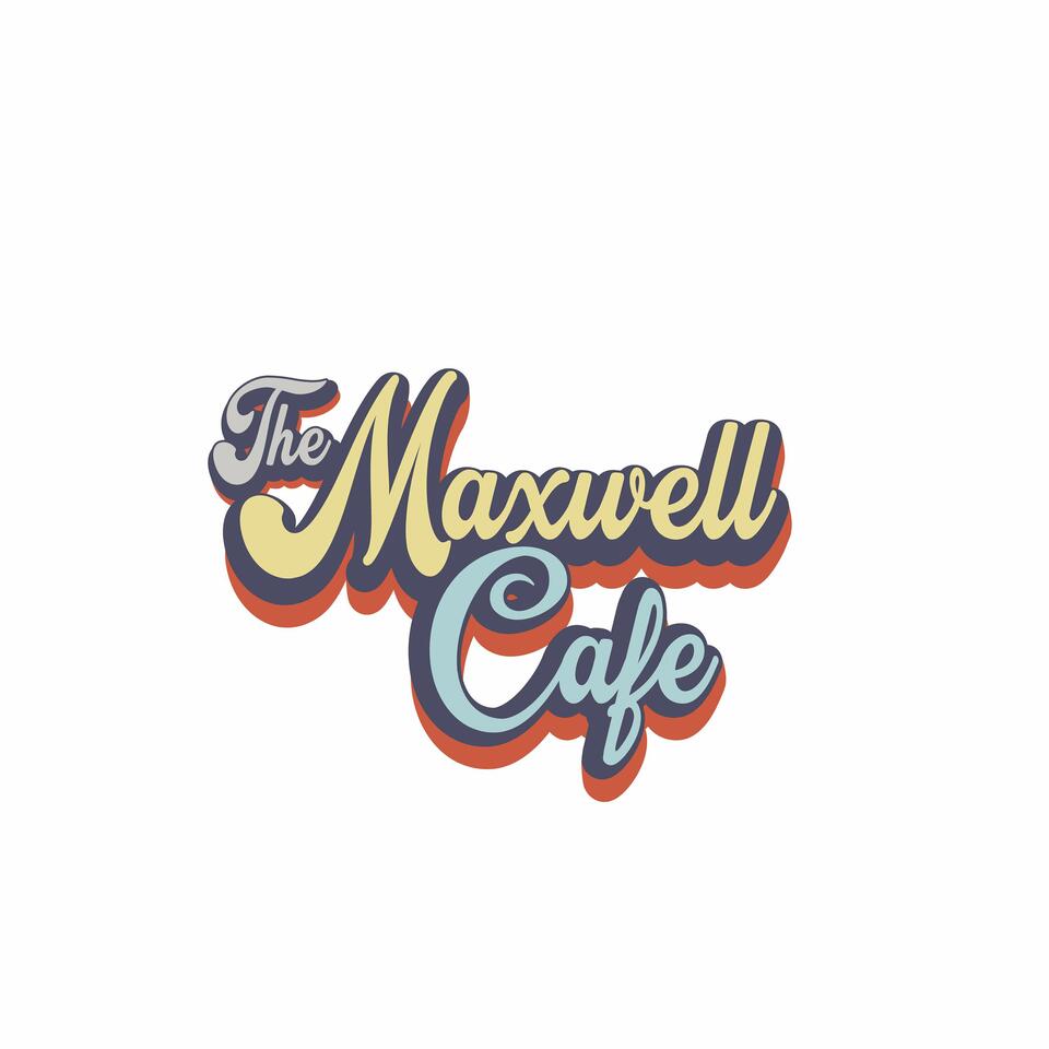 The Maxwell Cafe