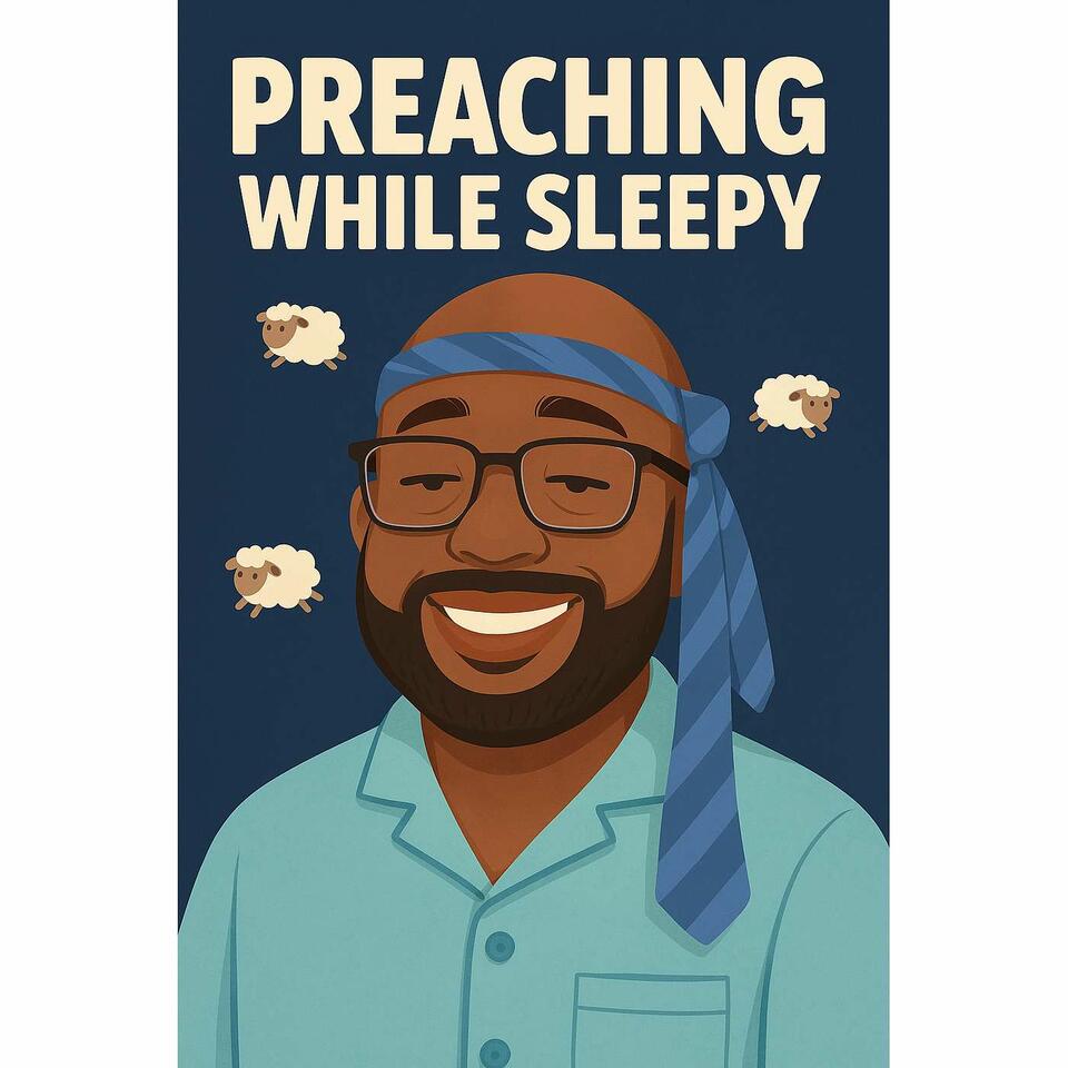 Preaching While Sleepy