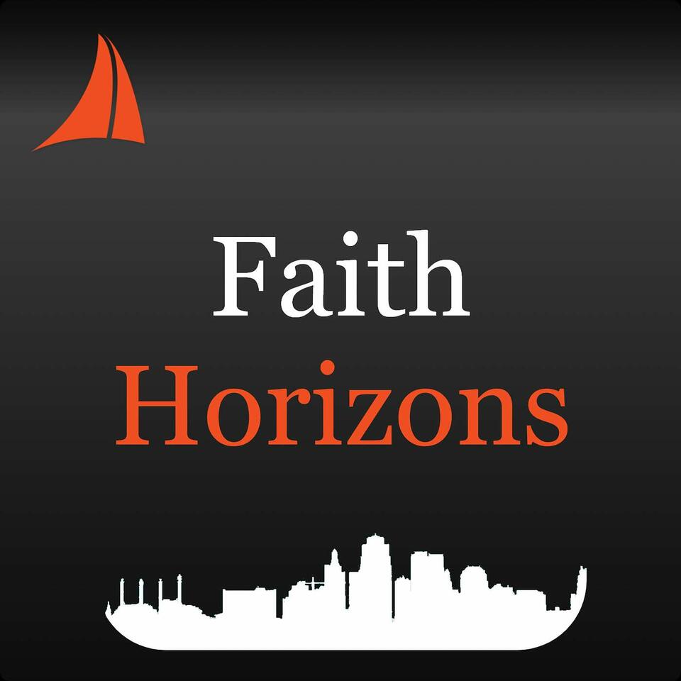 Faith Horizons | Discovering the kingdom of God in Kansas City One Conversation at a Time
