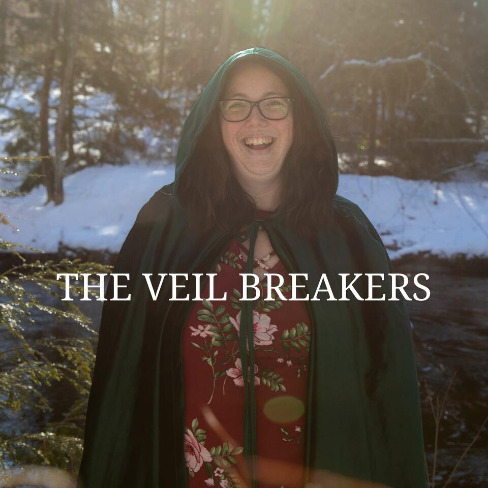 The Veil Breakers
