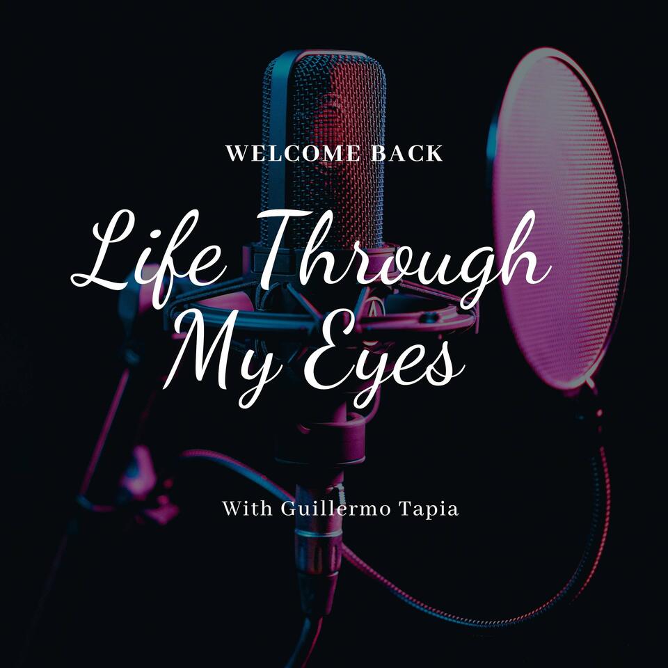 Life Through My Eyes