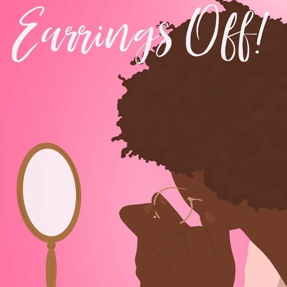 Earrings Off!
