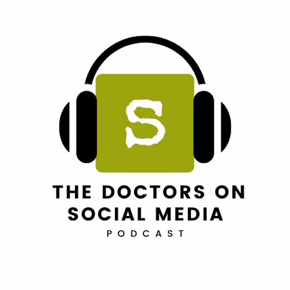 The Doctors On Social Media Podcast