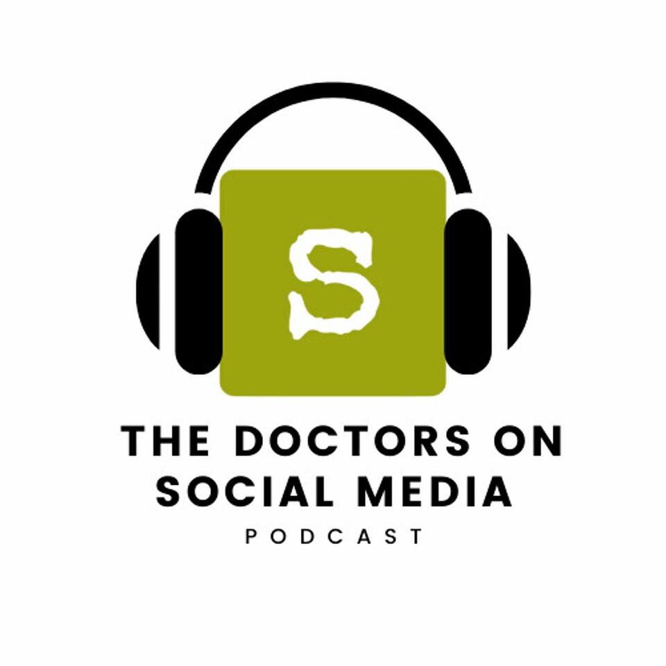 The Doctors On Social Media Podcast