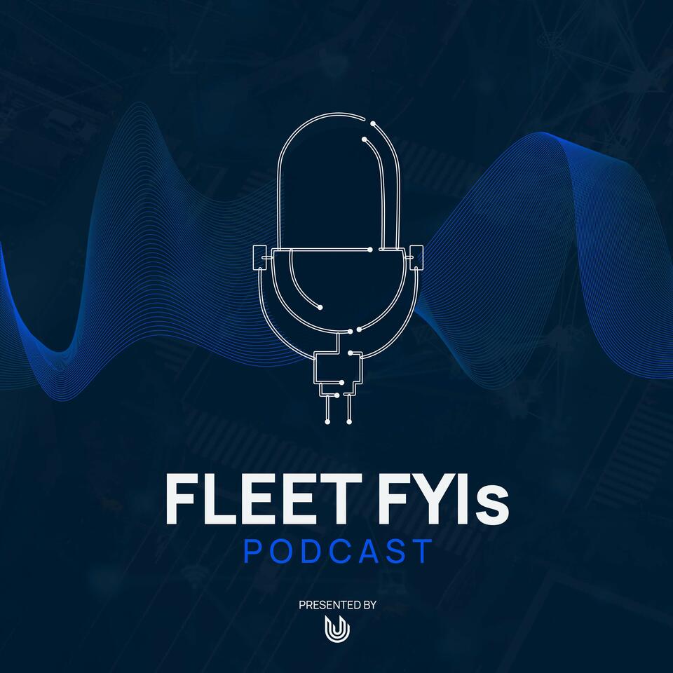 Fleet FYIs: A Podcast by Utilimarc