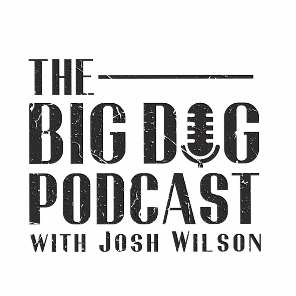 The Big Dog Podcast