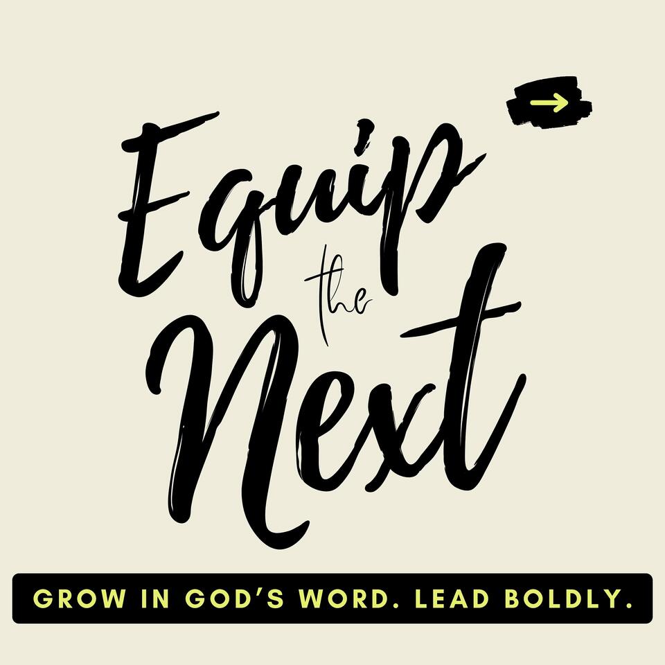 Equip The Next