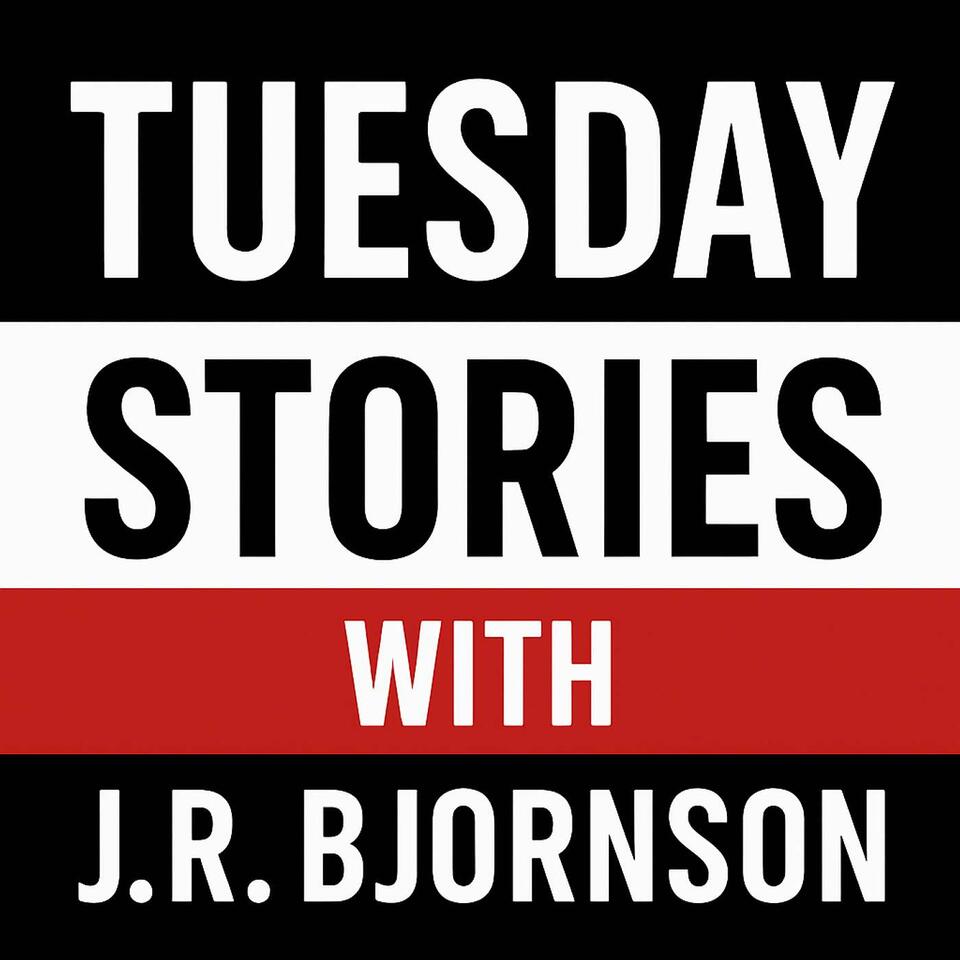 Tuesday Stories With J.R. Bjornson