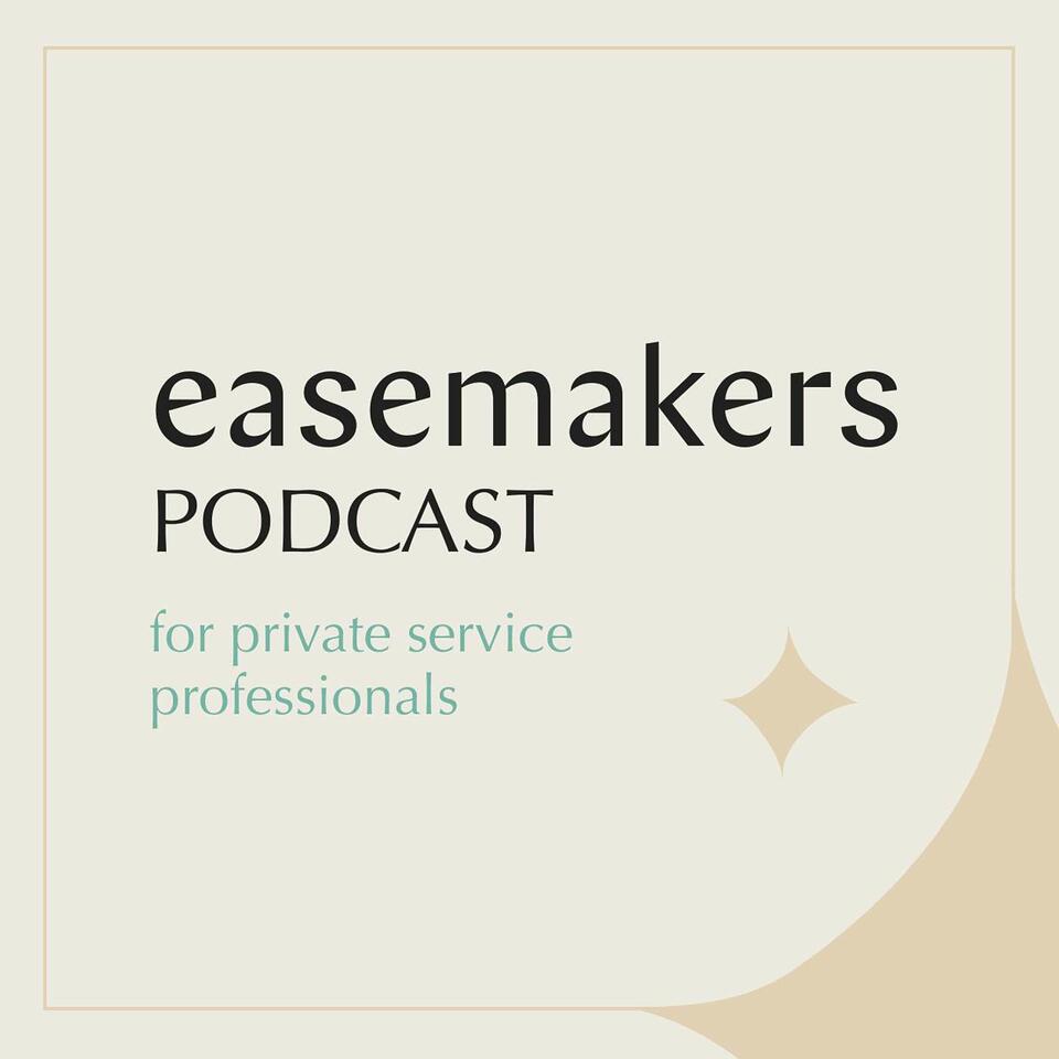 The Easemakers Podcast