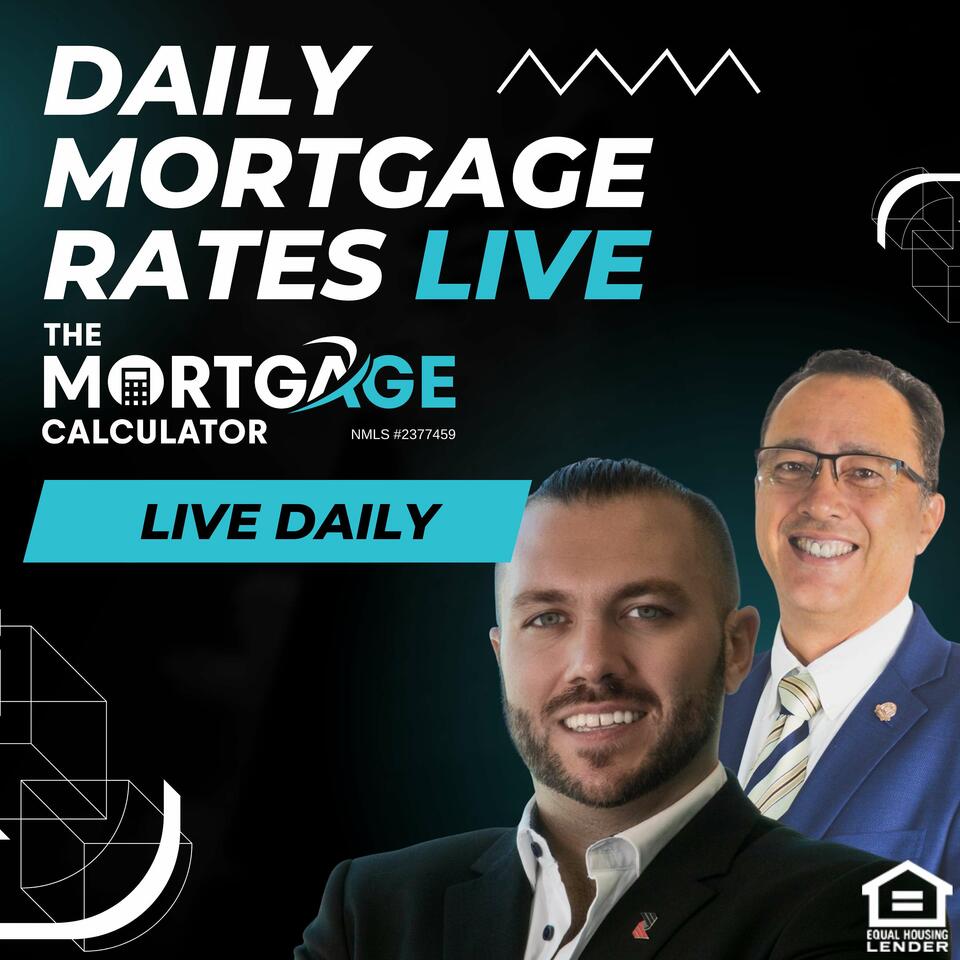Daily Mortgage Rates LIVE with The Mortgage Calculator