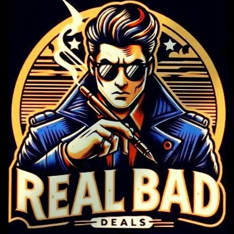 REAL BAD Deals