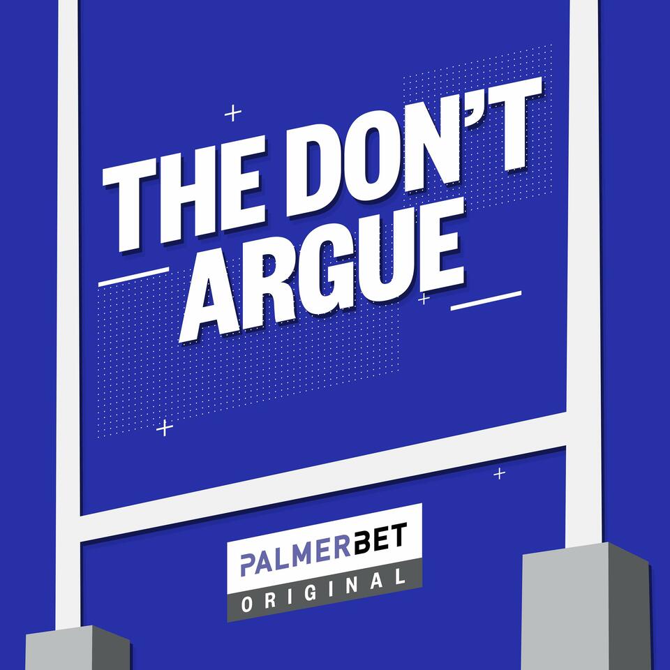 The Don't Argue - Presented by Palmerbet