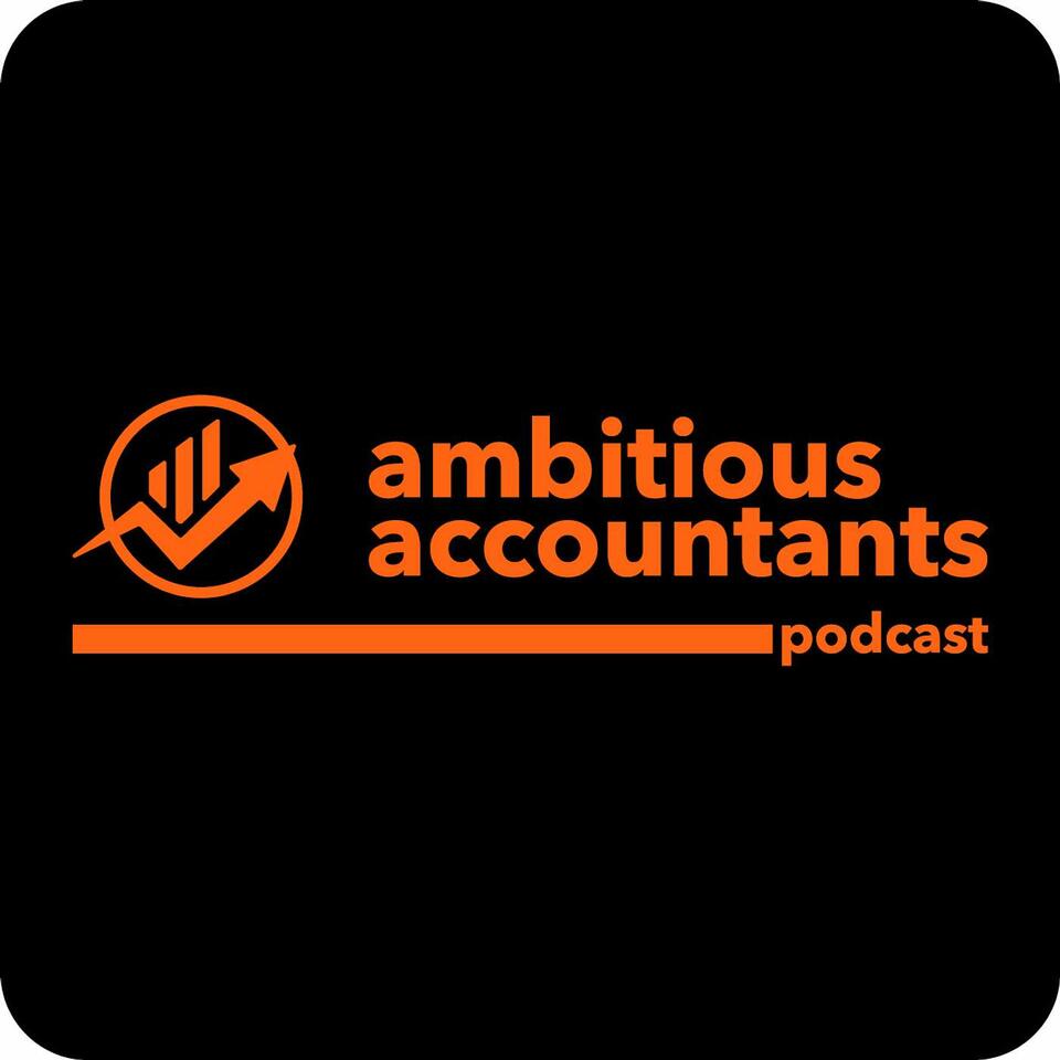 Ambitious Accountants Podcast