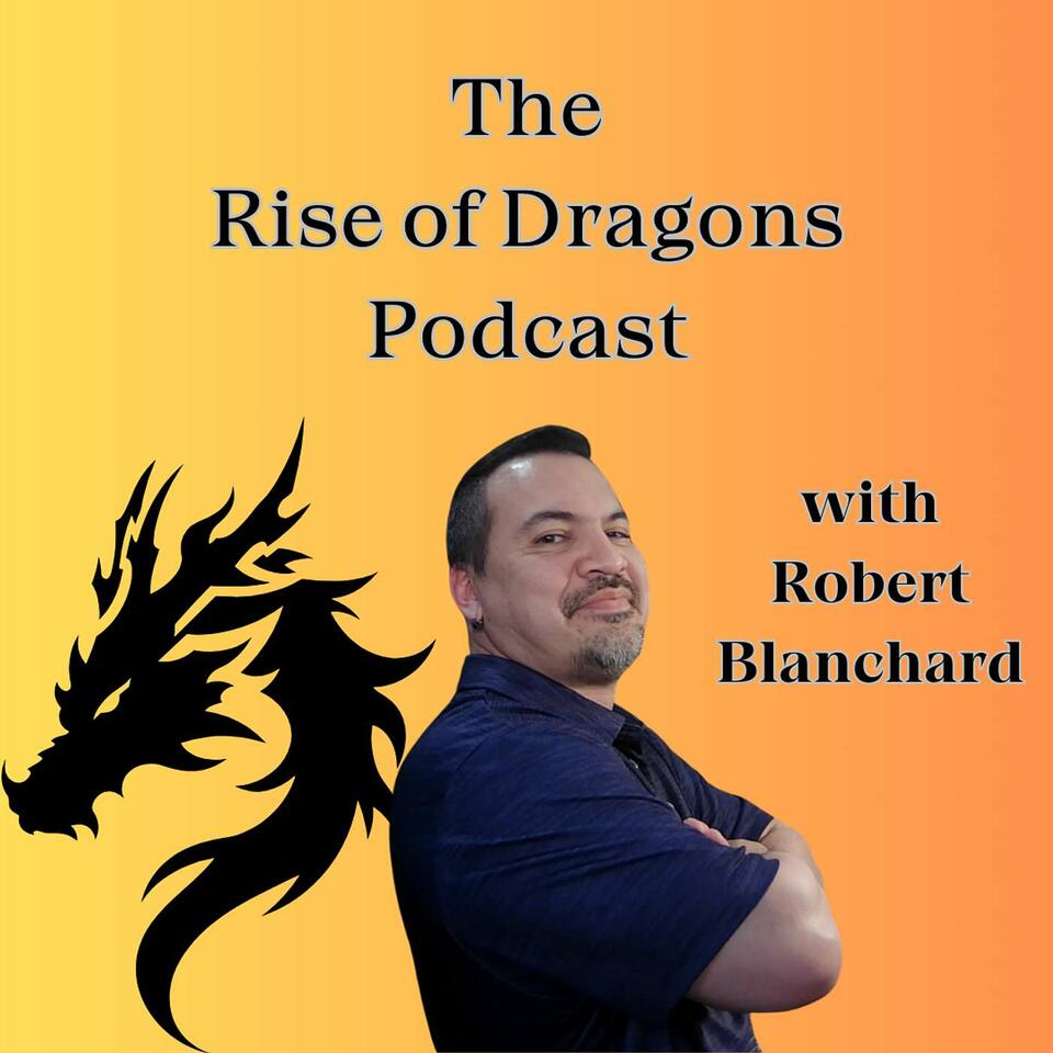 The Rise of Dragons Podcast