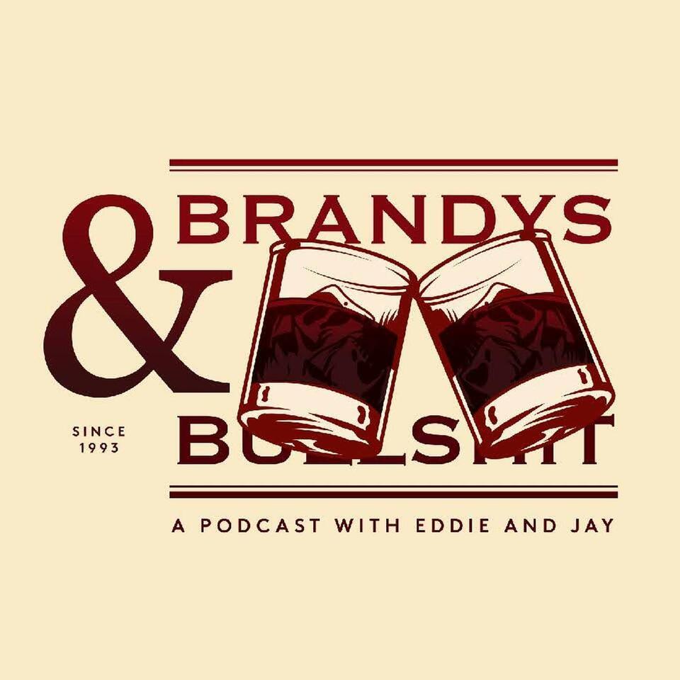 Brandys and BS