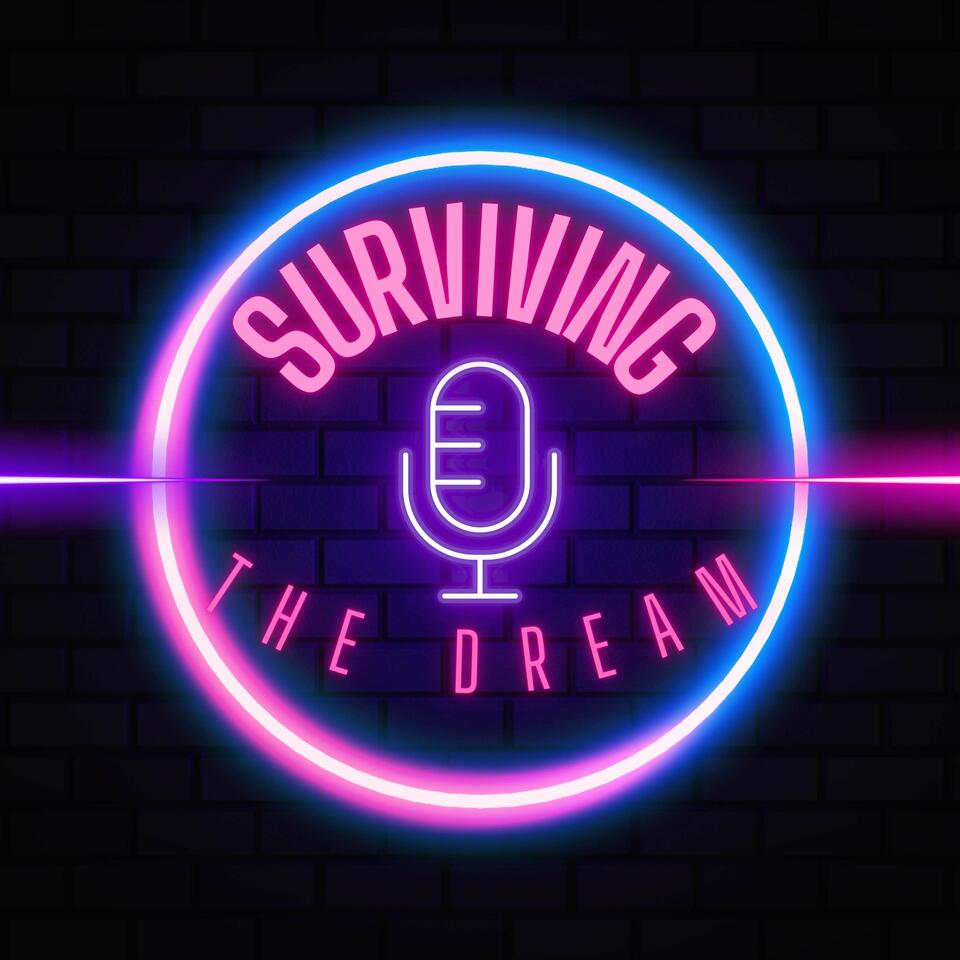 Surviving the Dream